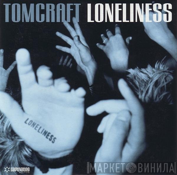 Tomcraft  - Loneliness
