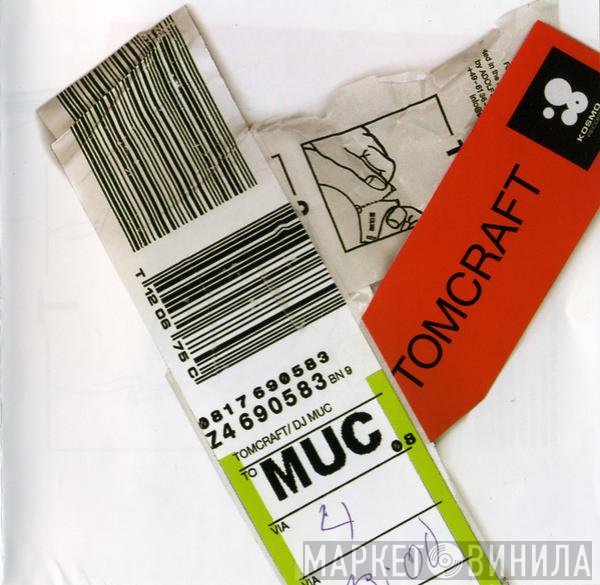 Tomcraft  - MUC