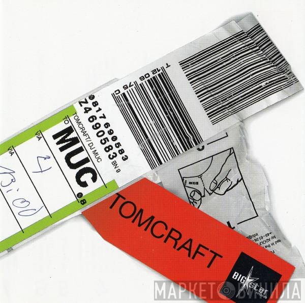 Tomcraft  - MUC