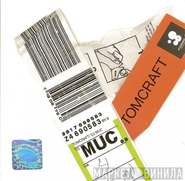 Tomcraft  - MUC
