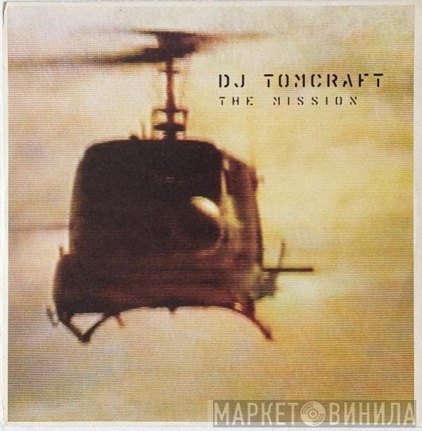 Tomcraft - The Mission