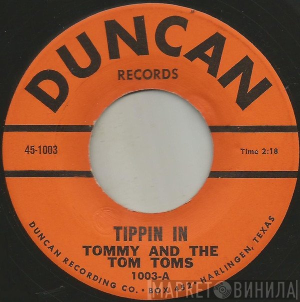 Tommy & The Tom Toms - Tippin In / Saints