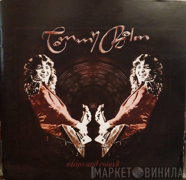 Tommy Bolin  - Whips And Roses II