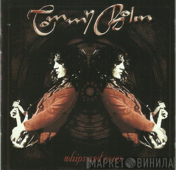 Tommy Bolin  - Whips And Roses