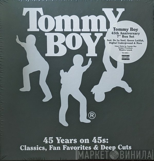  - Tommy Boy—45 Years On 45s: Classics, Fan Favorites, & Deep Cuts