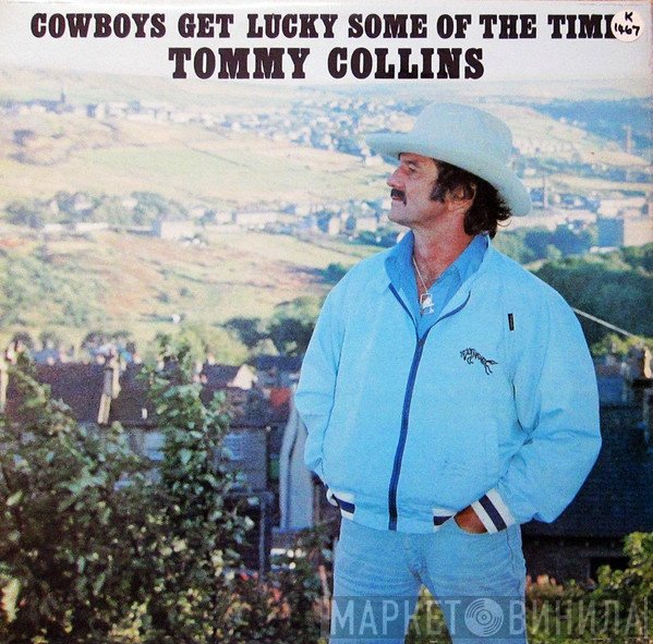 Tommy Collins - Cowboys Get Lucky Some Of The Time