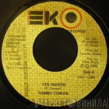 Tommy Cowan - Yes Indeed