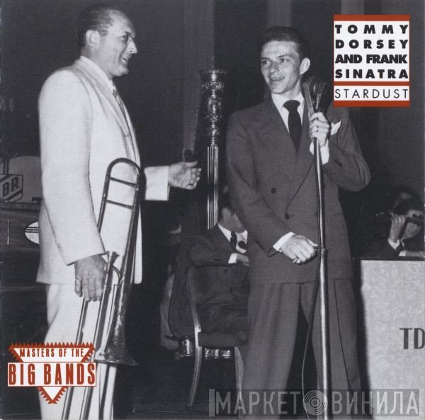 Tommy Dorsey And Frank Sinatra  - Stardust