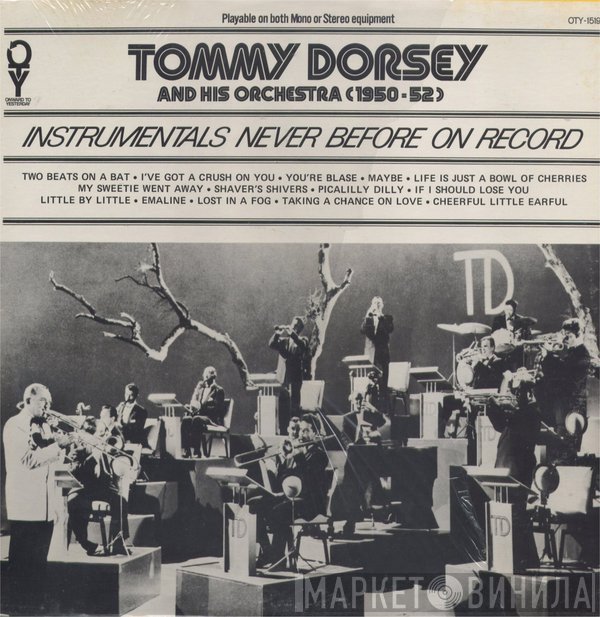 Tommy Dorsey And His Orchestra - (1950 - 52) - Instrumentals Never Before On Record