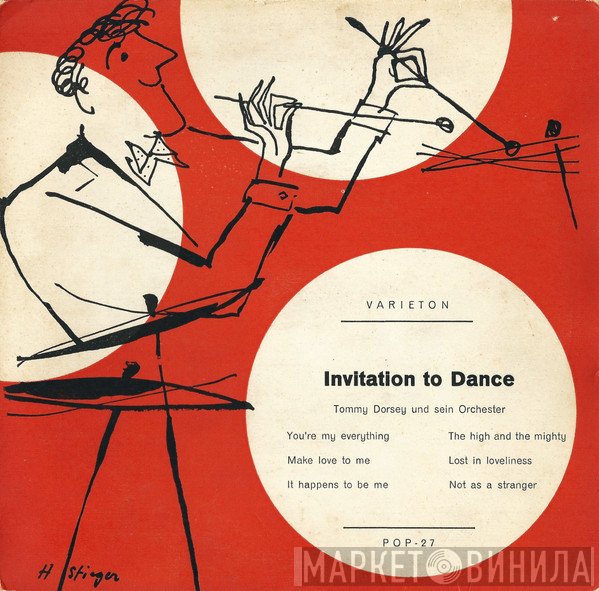 Tommy Dorsey And His Orchestra  - Invitation To Dance