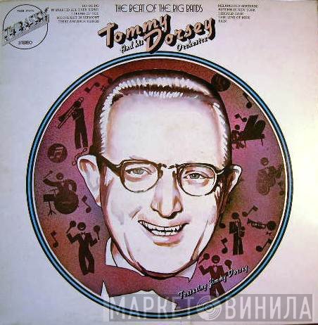 Tommy Dorsey And His Orchestra, Jimmy Dorsey - The Beat Of The Big Bands