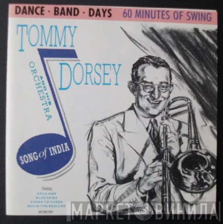 Tommy Dorsey And His Orchestra - Song Of India