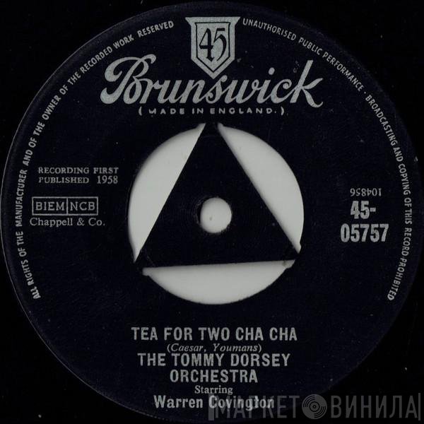 Tommy Dorsey And His Orchestra Starring Warren Covington  - Tea For Two Cha Cha