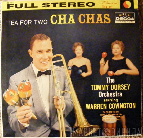 Tommy Dorsey And His Orchestra Starring Warren Covington  - Tea For Two Cha Chas