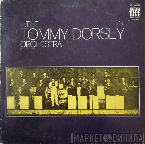 Tommy Dorsey And His Orchestra - Tommy Dorsey And His Orchestra