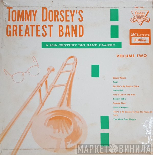 Tommy Dorsey And His Orchestra - Tommy Dorsey's Greatest Band Volume Two