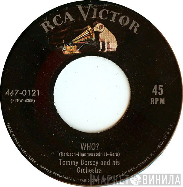 Tommy Dorsey And His Orchestra  - Who?