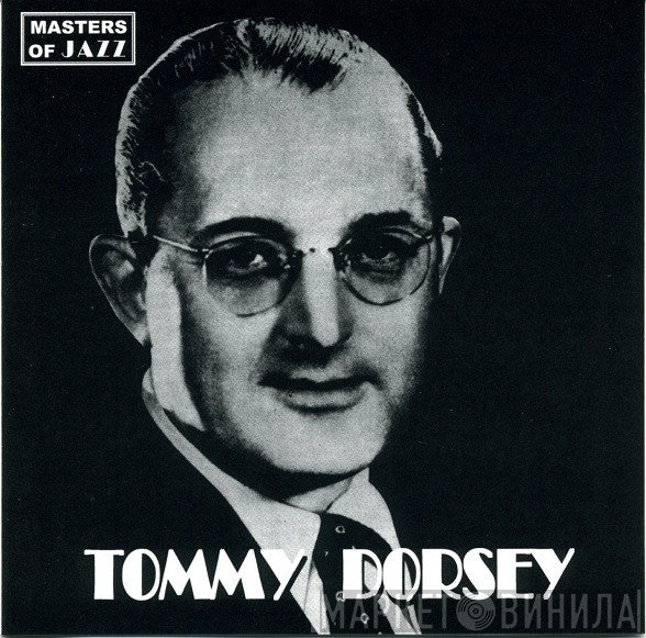 Tommy Dorsey - Masters Of Jazz