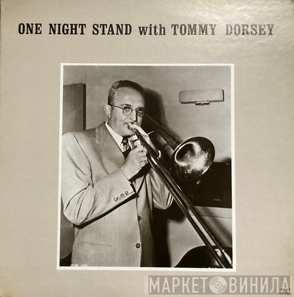 Tommy Dorsey - One Night Stand With Tommy Dorsey