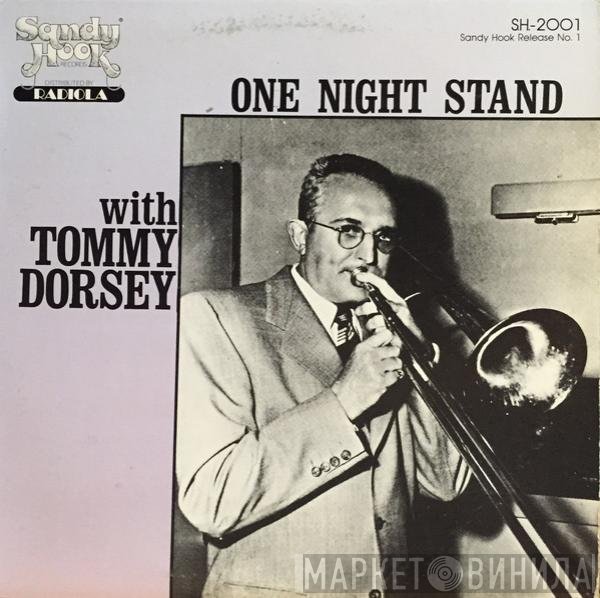 Tommy Dorsey  - One Night Stand