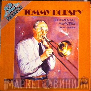 Tommy Dorsey  - Sentimental Memories