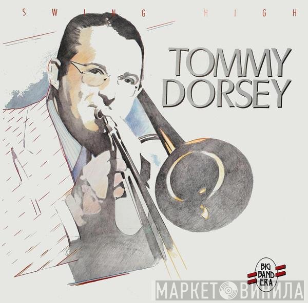 Tommy Dorsey  - Swing High