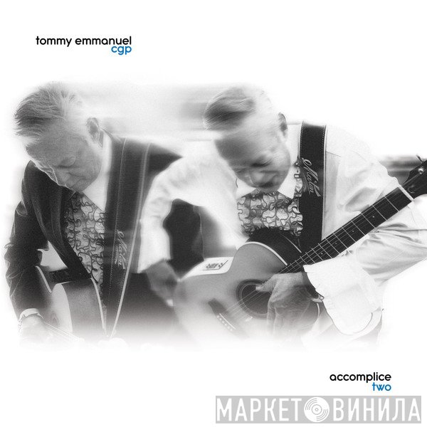 Tommy Emmanuel  - Accomplice Two
