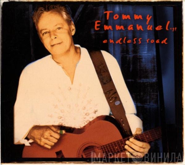 Tommy Emmanuel  - Endless Road