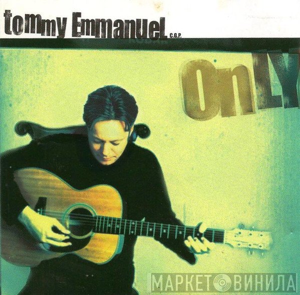 Tommy Emmanuel  - Only