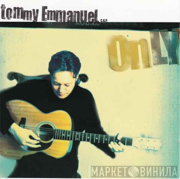 Tommy Emmanuel  - Only