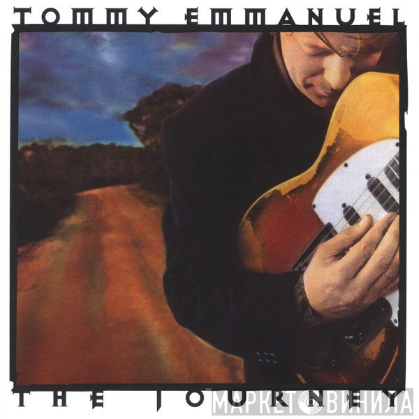 Tommy Emmanuel - The Journey