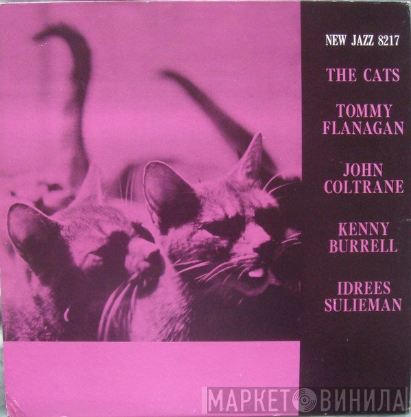 Tommy Flanagan, John Coltrane, Kenny Burrell, Idrees Sulieman  - The Cats