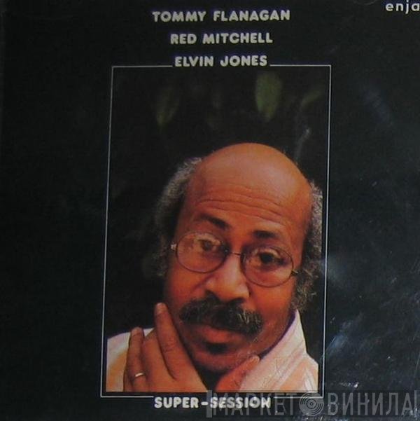Tommy Flanagan, Red Mitchell, Elvin Jones  - Super-Session