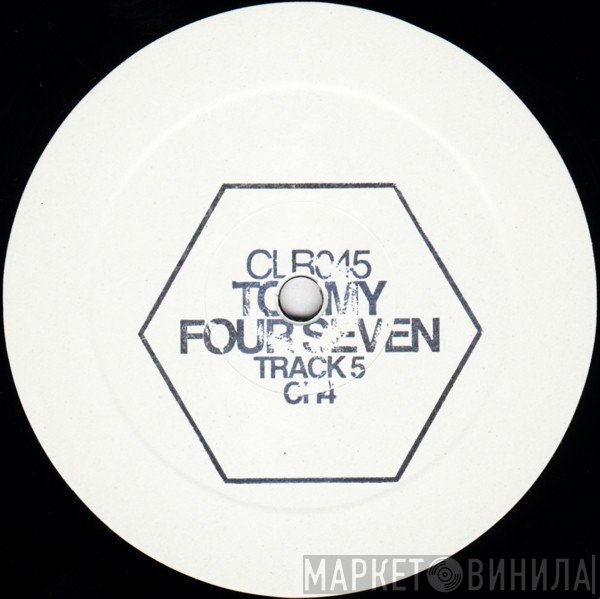 Tommy Four Seven  - Track 5 / CH4