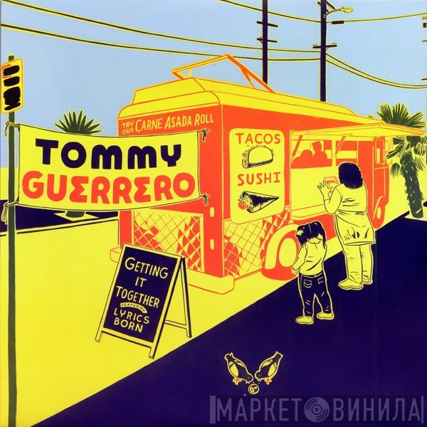 Tommy Guerrero - Gettin' It Together
