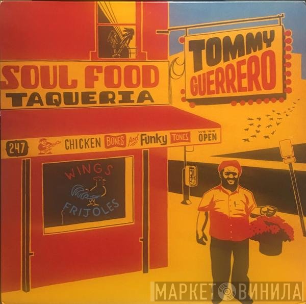 Tommy Guerrero - Soul Food Taqueria