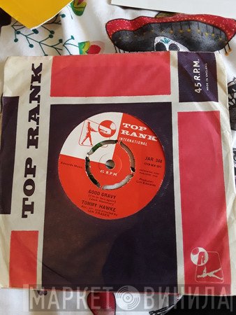 Tommy Hawke - Good Gravy (I'm In Love Again)