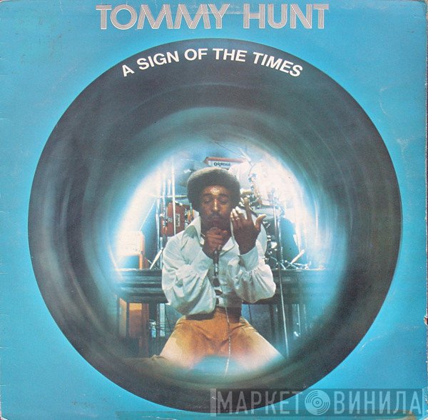 Tommy Hunt - A Sign Of The Times
