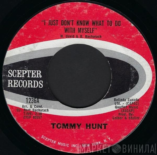 Tommy Hunt - I Just Don't Know What To Do With Myself / And I Never Knew