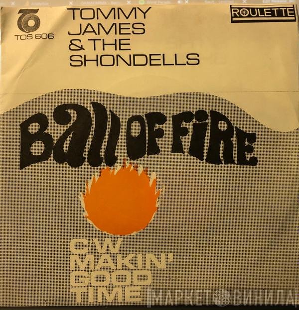 Tommy James & The Shondells  - Ball Of Fire