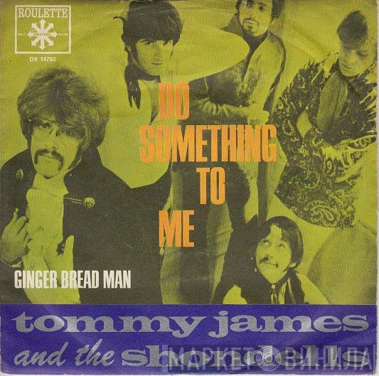 Tommy James & The Shondells - Do Something To Me