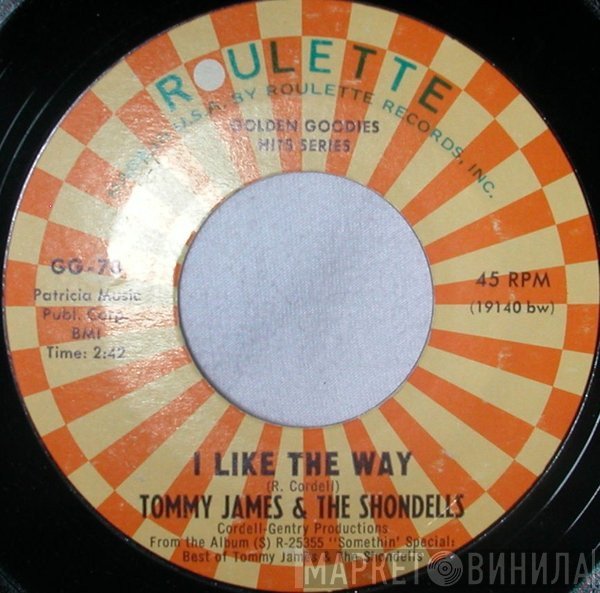 Tommy James & The Shondells - I Like The Way / Mirage