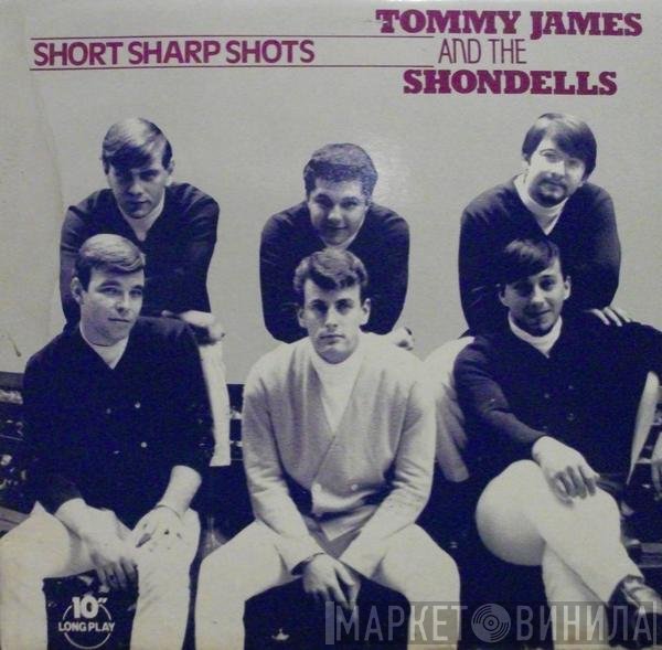 Tommy James & The Shondells  - Short Sharp Shots