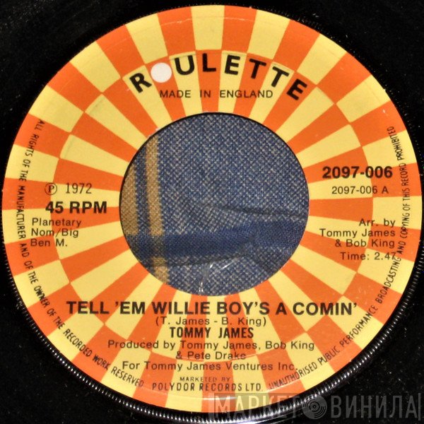 Tommy James - Tell 'Em Willie Boy's A Comin'