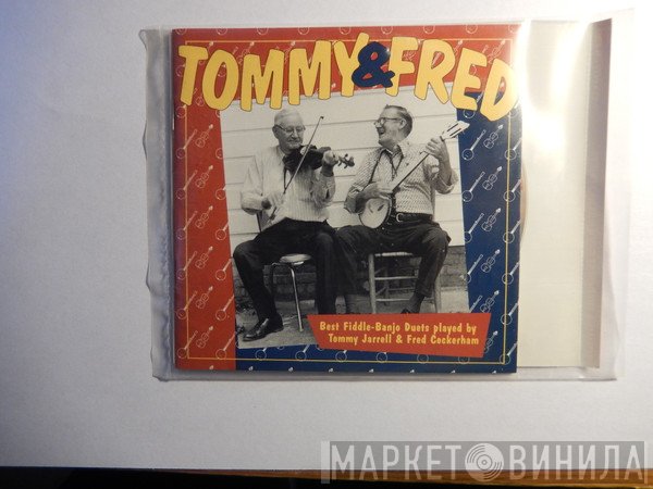 Tommy Jarrell, Fred Cockerham - Tommy & Fred