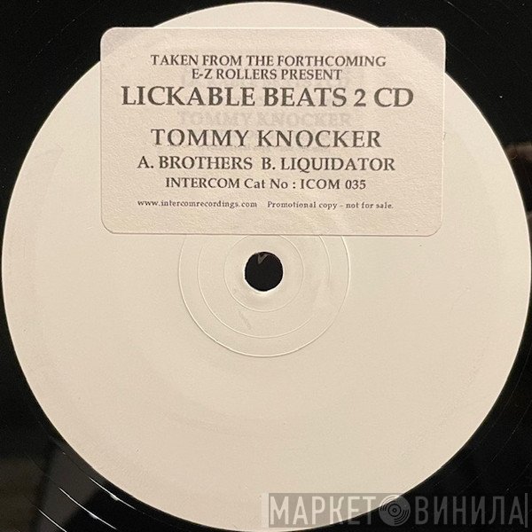 Tommy Knocker - Brothers / Liquidator
