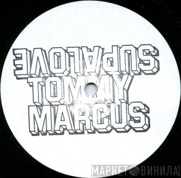 Tommy Marcus - Supalove