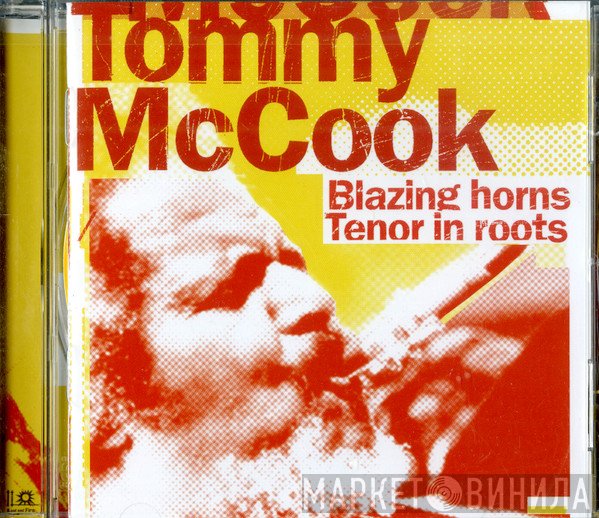 Tommy McCook  - Blazing Horns / Tenor In Roots