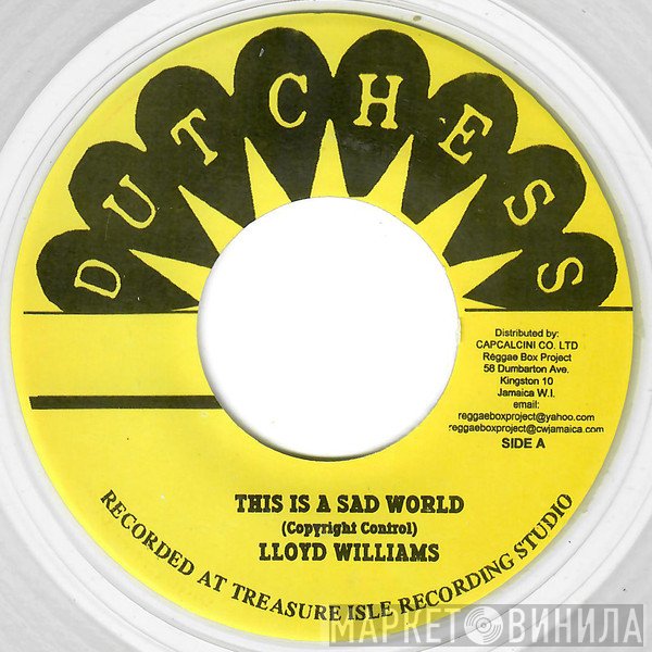 Tommy McCook, Lloyd Williams  - This Is A Sad World / A Little Bit Of Heaven