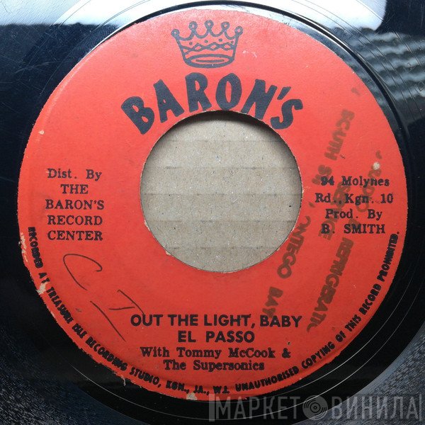 Tommy McCook & The Supersonics, El Passo  - Out The Light, Baby / Mosquito 1